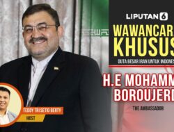 Dubes Iran Mohammad Boroujerdi Mengungkapkan Isu Palestina, Kerja Sama dengan Indonesia, dan Perlindungan Hak Perempuan