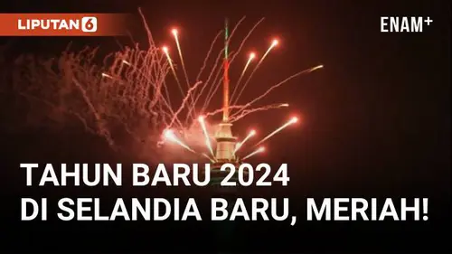 Video: Meriahnya Perayaan Tahun Baru di Selandia Baru 2024