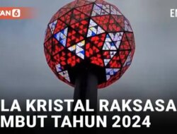 New York Memasang Bola Kristal Raksasa untuk Merayakan Tahun 2024