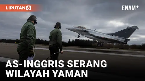 Video: Serangan Inggris dan AS terhadap Kelompok Houthi di Wilayah Yaman