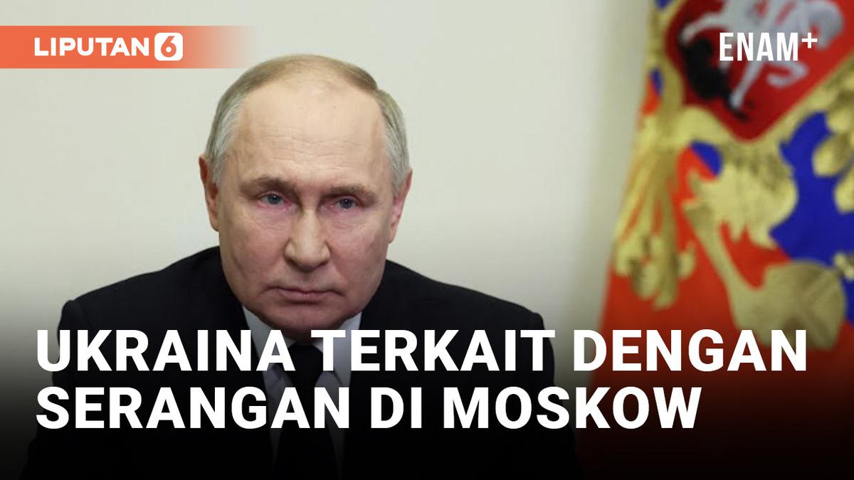 Video: Vladimir Putin Mengklaim Ukraina Terlibat dalam Serangan Mematikan di Gedung Konser di Moskow