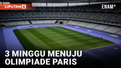 Menghadapi 3 Minggu Terakhir, Venue Olimpiade Paris Melakukan Penyempurnaan Terakhir